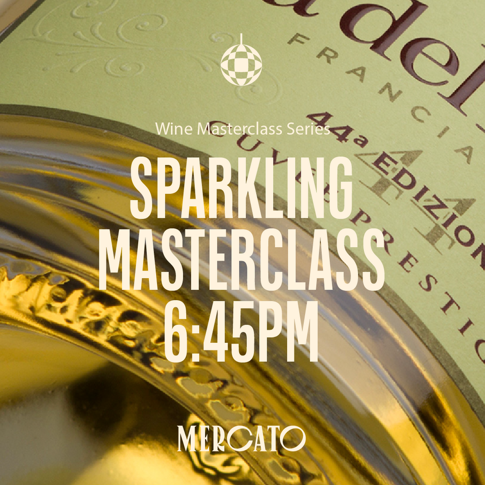 Sparkling Masterclass, 6:45pm (Tuesday 16th December)